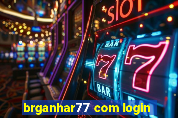 brganhar77 com login